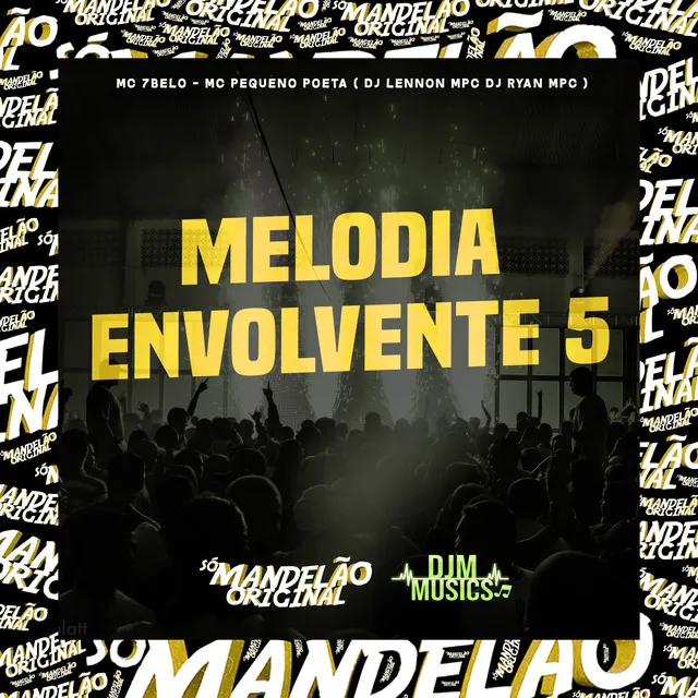 Melodia Envolvente 5