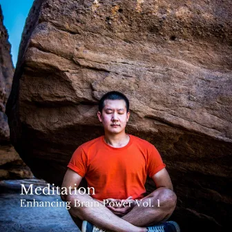 Meditation: Enhancing Brain Power Vol. 1 by Power and Energy