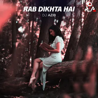 Rab Dikhta Hai by Dj Azib