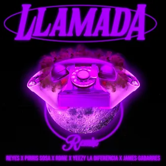 LLAMADA REMIX by Reyes