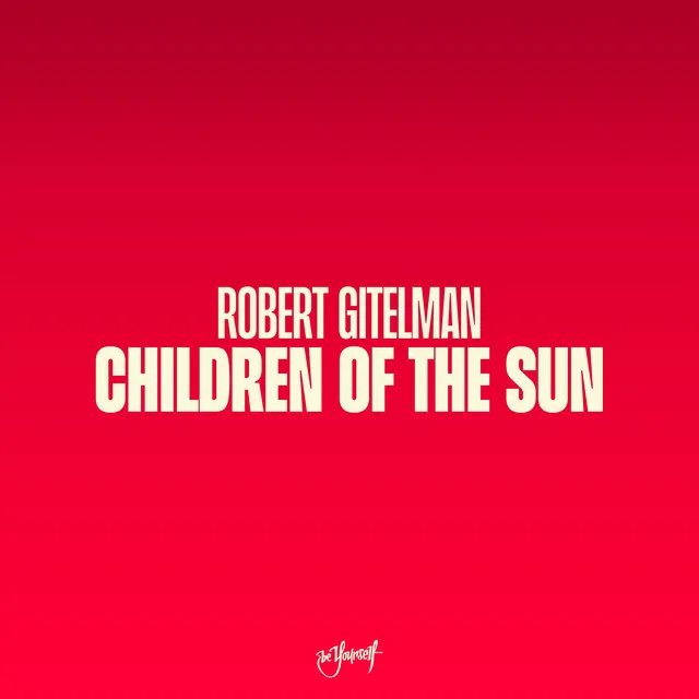 Children Of The Sun - Original Mix