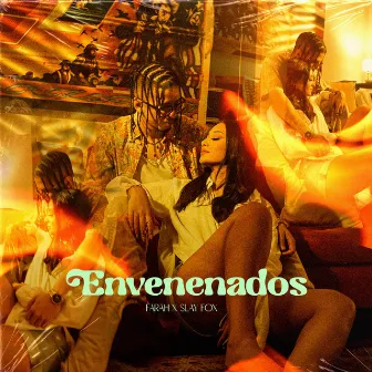 Envenenados by Slay Fox