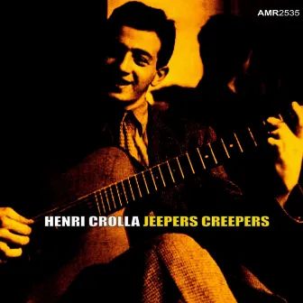 Jeepers Creepers - EP by Henri Crolla