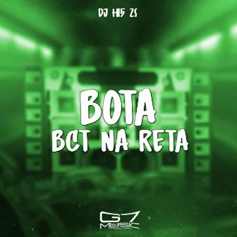 Bota Bct na Reta by DJ H15 ZS