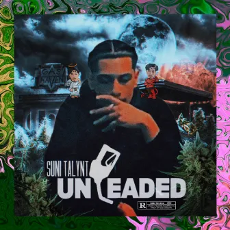 Unleaded by Suni Talynt