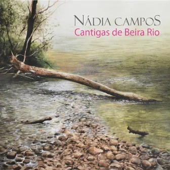 Cantigas de Beira Rio by Nádia Campos