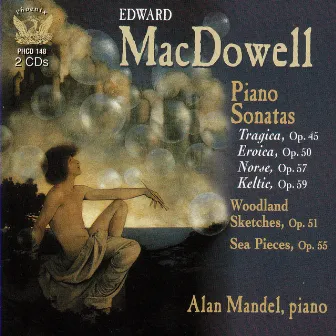 Piano Works Of Edward MacDowell by Alan Mandel