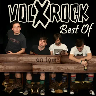 Best of - On Tour by Volxrock