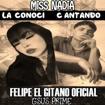 La Conoci Cantando by Miss Nadia