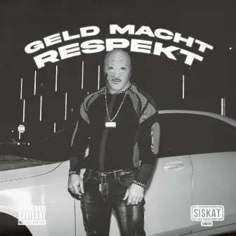 Geld Macht Respekt by Sirwan Siskat