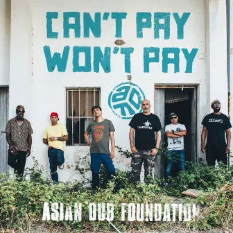 Can't Pay Won't Pay by Asian Dub Foundation