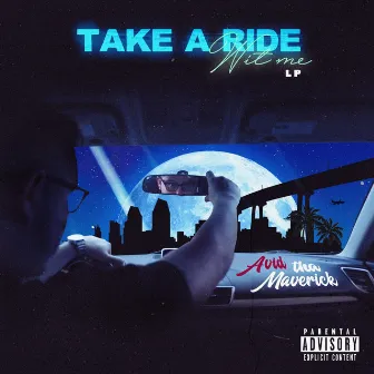 Take A Ride Wit Me by Avid Tha Maverick