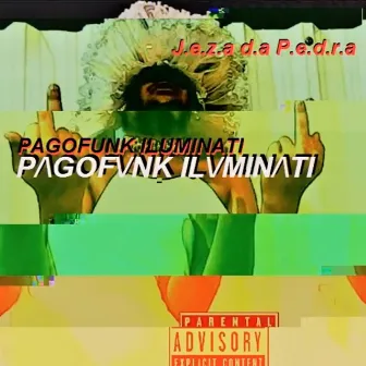 Pagofunk Iluminati (Edição Deluxe) by Jeza da Pedra