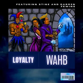 Loyalty by WAHB