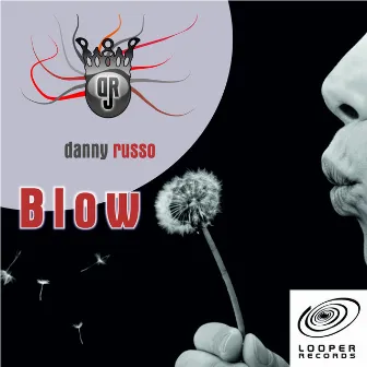 Blow by Danny Russo