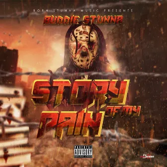 Story of My Pain by Buddie Stunna