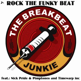 Rock the funky beat by The Breakbeat Junkie