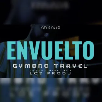 Envuelto by Gvmbno Travel