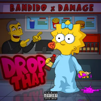 Drop That by Bandido