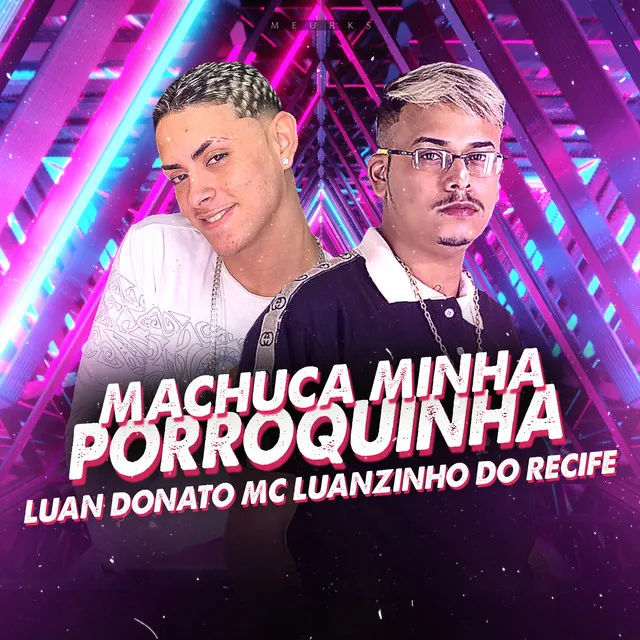 Machuca Minha Porroquinha