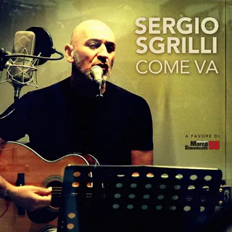 Come va (A favore di Marco Simoncelli) by Sergio Sgrilli