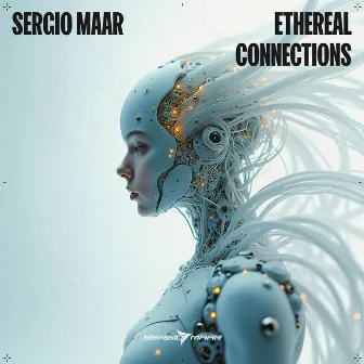 Ethereal Connections by Sergio Maar