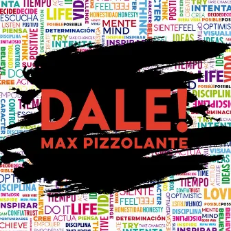 Dale! by Max Pizzolante