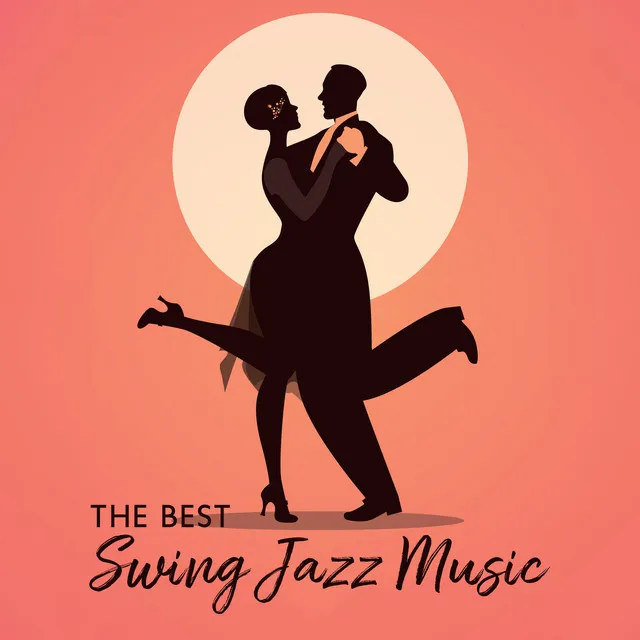 The Best Swing Jazz Music