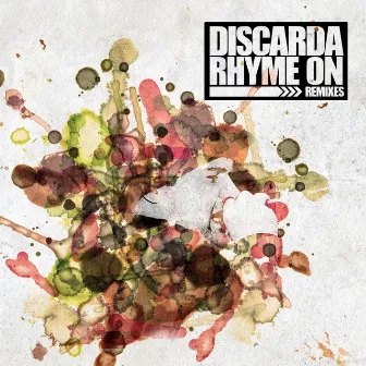 Rhyme on Remixes by Discarda