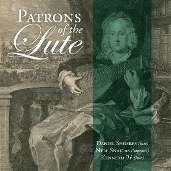 Patrons of the Lute by Daniel Shoskes