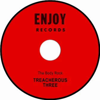 The Body Rock by Treacherous Three