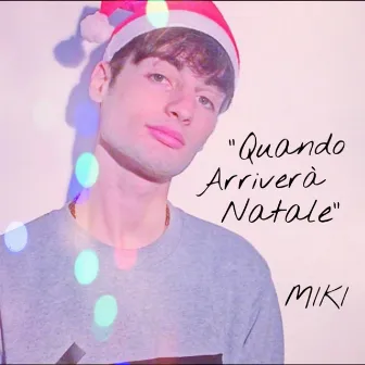 Quando Arriverà Natale by MIKI