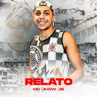 Relato by MC Jhow JB