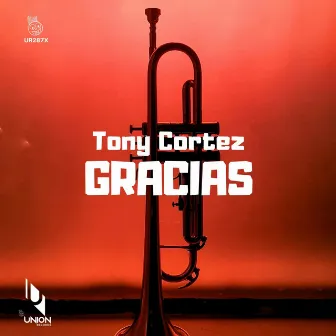 Gracias by Tony Cortez