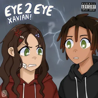 Eye to Eye by Xavian