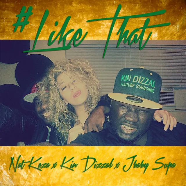 Like That (feat. JBaby Supa & Kin Dizzal)