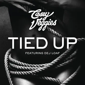 Tied Up by Casey Veggies