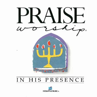 In His Presence by Kent Henry