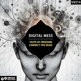 Taste Of Freedom / Connect The Head by Digital Mess