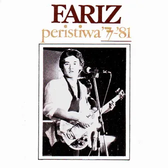 Peristiwa 77-81 by Fariz RM