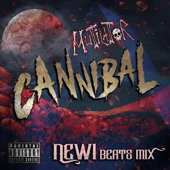 Cannibal (Newi Beats Mix) by Mutilator