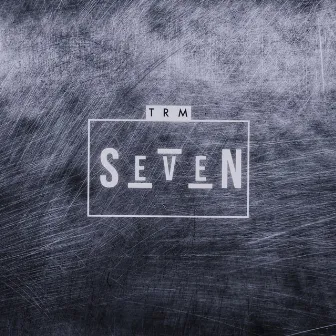 SEVEN by TRM