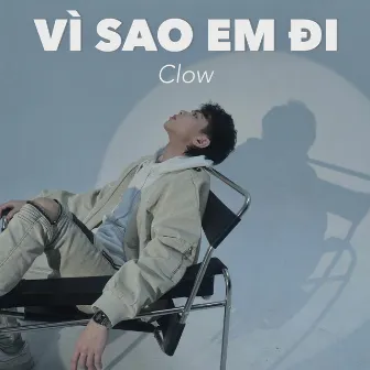 Vì Sao Em Đi by Clow