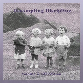 Resampling Vol. 3 Lo-Fi Edition by Resampling Discipline