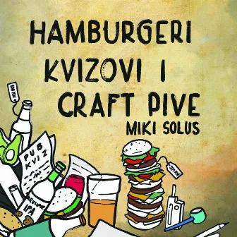 Hamburgeri, kvizovi i craft pive by Miki Solus