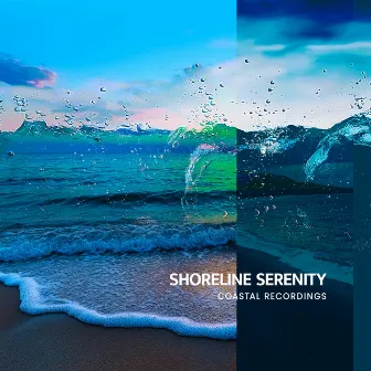 Shoreline Serenity by Coastal Recordings