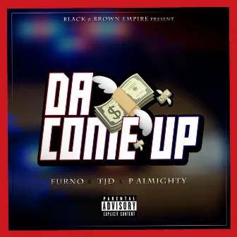 Da Come Up by Furn0