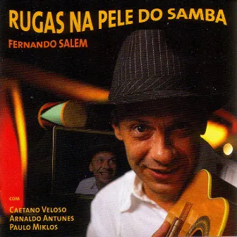 Rugas na Pele do Samba by Fernando Salem