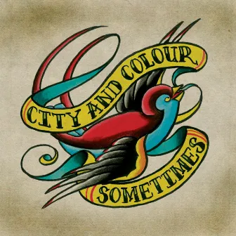 Sometimes by City and Colour