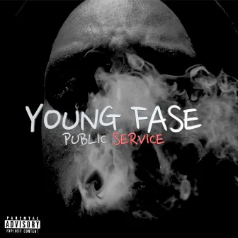 Public Service by Young Fase